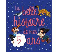 La belle histoire de mes 5 ans – Fleurus