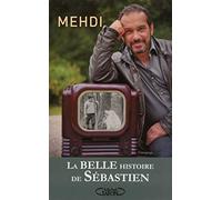 La belle histoire de Sébastien