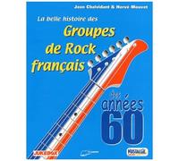 La Belle Histoire Des Groupes De Rock Français Des Années 60