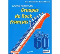 La Belle Histoire Des Groupes De Rock Français Des Années 60