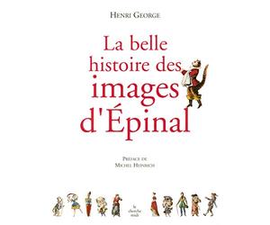 La belle histoire des images d'Épinal
