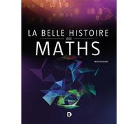 La belle histoire des maths 2021 - Éditions Adapt - Snes - De Boeck Supérieur - broché - Essai