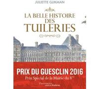 Juliette Glikman – La belle histoire des Tuileries – Essai – Broché