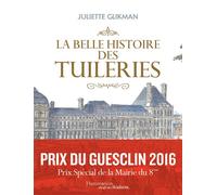 La belle histoire des Tuileries - Juliette Glikman - Flammarion - broché - Essai