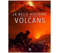 La Belle Histoire Des Volcans
