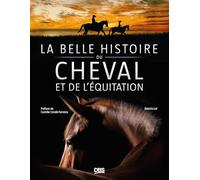 La belle histoire du cheval et de l’équitation