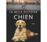La belle histoire du chien