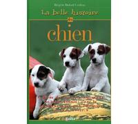 La Belle Histoire Du Chien