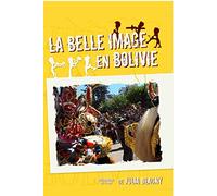 La Belle Image en Bolivie
