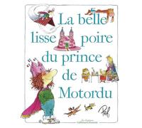 La belle lisse poire du prince de Motordu