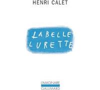 La belle lurette Henri Calet (Auteur)