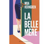La belle-mère - Moa Herngren - Buchet-Chastel - broché - Roman