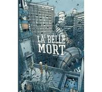 La belle mort nouvelle edition Mathieu Bablet (Dessinateur), Mathieu Bablet (Scénario)