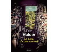 La Belle n'a pas sommeil Eric Holder (Auteur)