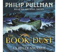 La Belle Sauvage: The Book Of Dust Vol 1