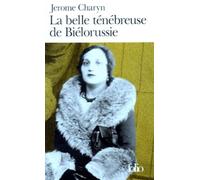La Belle ténébreuse de Biélorussie