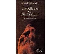 La belle vie de Nathan Ruff et autres récits