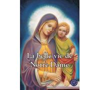 La belle vie de Notre-Dame - Robert Rigot - Clovis - broché - Essai