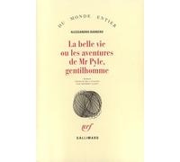 La belle vie ou Les aventures de Mr Pyle, gentilhomme