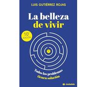 La belleza de vivir: Todos los problemas tienen solución