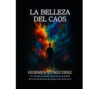 LA BELLEZA DEL CAOS