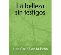 La belleza sin testigos