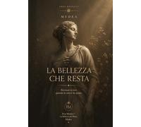 La Bellezza che Resta: Ritrovare la luce quando la vita ti ha spento