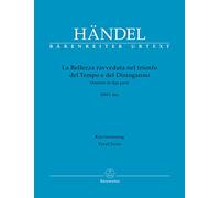 La Bellezza ravveduta nel trionfo del Tempo e del Disinganno HWV 46a -Oratorium in zwei Teilen-. Klavierauszug vokal, Urtextausgabe. BÄRENREITER URTEXT