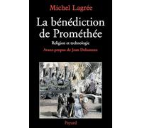 La bénédiction de Prométhée: Religion et technologie