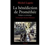 La bénédiction de Prométhée: Religion et technologie