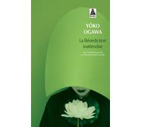 Yoko Ogawa – La Bénédiction inattendue – Roman – Poche (Actes Sud)