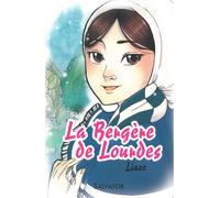 La bergère de Lourdes - Liaze - Salvator - broché - Manga