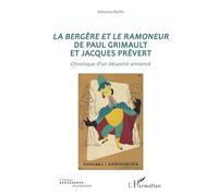 Paul Grimault & Jacques Prévert – La bergère et le ramoneur – Chronique d'un désastre annoncé