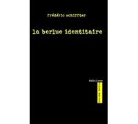 La berlue identitaire