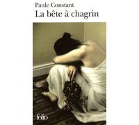Paule Constant – La bête à chagrin – Roman – Poche – Gallimard