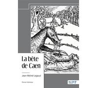 La bête de Caen - Jean-Michel Legaud - Nombre 7 - relié - Roman