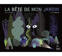 La Bête de mon jardin