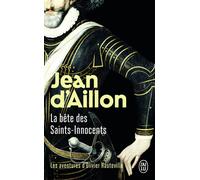 La bête des Saints-Innocents - Jean d' Aillon - J'ai Lu - Poche - Roman