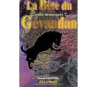 La Bête du Gévaudan : Enfin démasquée ?