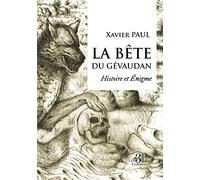 La bête du Gévaudan - Histoire et Énigme