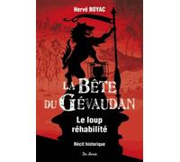 La bête du Gévaudan: Le loup réhabilité