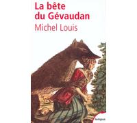 Louis Michel – La Bête du Gévaudan – Perrin