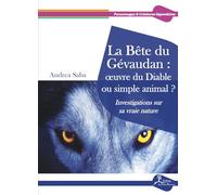 La Bête du Gévaudan : oeuvre du Diable ou simple animal ?