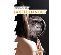 La bête en nous - Jessica Serra - Humensciences - broché - Essai