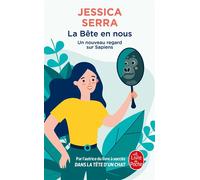 La bête en nous - Jessica Serra - Lgf - Poche - Essai