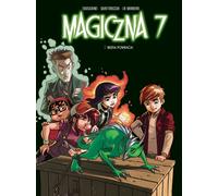 La bête est de retour ! Magic 7 Volume 3