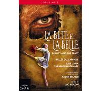 La Bête et la Belle – Kader Belarbi / Julie Loria, Watanabe – DVD – Opus Arte