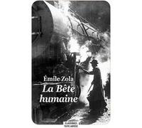 La Bête humaine Émile Zola (Auteur), Boris Moissard (Adapté)