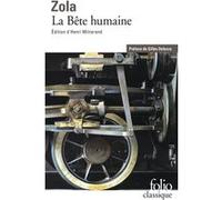 Émile Zola – La Bête humaine – Préface de Gilles Deleuze, édité par Henri Mitterand – Gallimard