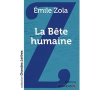 La Bête humaine (grands caractères)